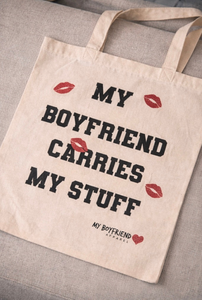 The “He Holds My Stuff” Tote (ONE SIDED)